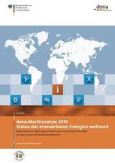 dena-Marktanalyse 2011: Status der erneuerbaren Energien weltweit
