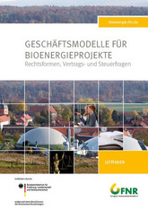 FNR: Geschäftsmodelle für Bioenergieprojekte