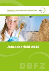 Deutsches Biomasseforschungszentrums: Jahresbericht 2012