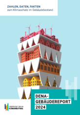 Deutschland: Dena-Gebäudereport 2024 – rasches Handeln ist dringend erforderlich